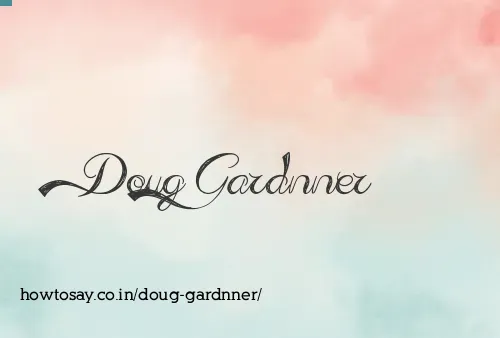 Doug Gardnner