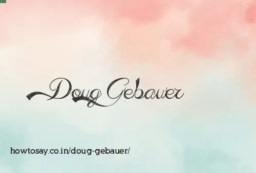Doug Gebauer