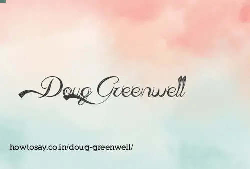 Doug Greenwell