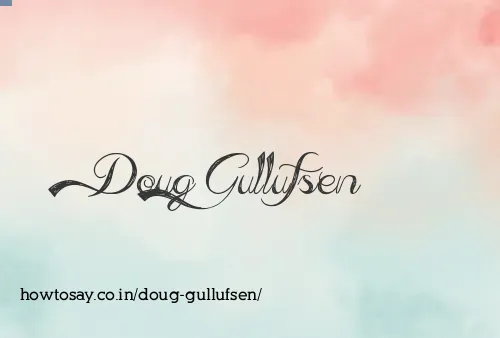 Doug Gullufsen