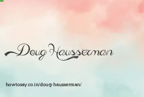 Doug Hausserman