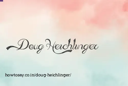 Doug Heichlinger