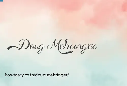 Doug Mehringer