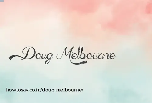 Doug Melbourne