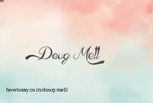 Doug Mell