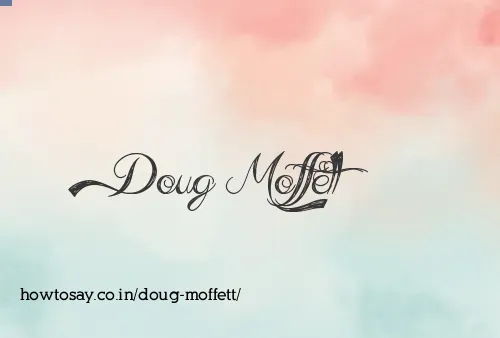 Doug Moffett