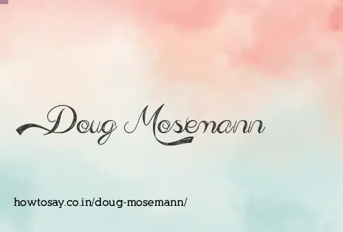 Doug Mosemann