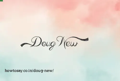 Doug New