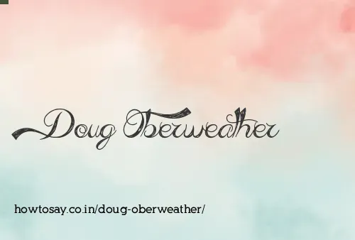 Doug Oberweather