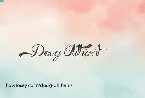 Doug Olithant