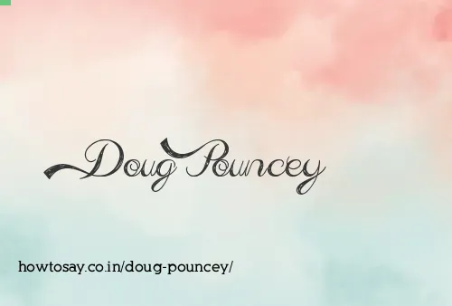 Doug Pouncey