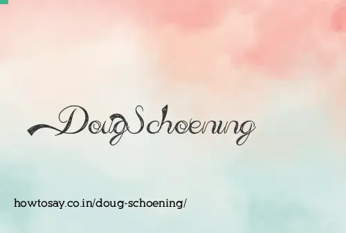 Doug Schoening