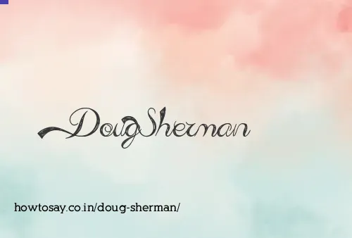 Doug Sherman