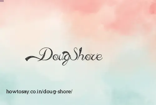 Doug Shore