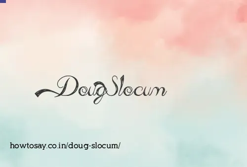 Doug Slocum