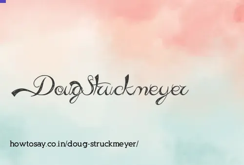 Doug Struckmeyer
