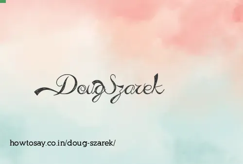 Doug Szarek