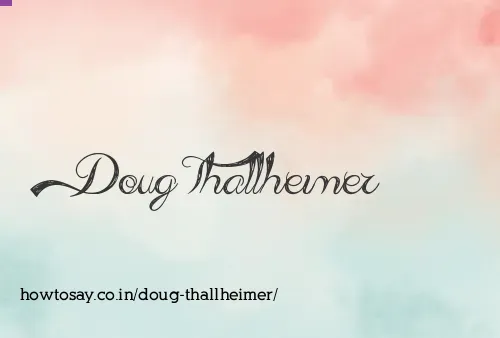 Doug Thallheimer