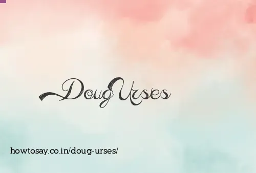 Doug Urses