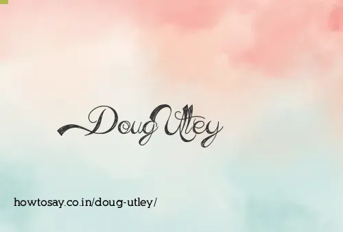 Doug Utley