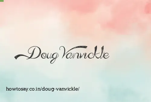 Doug Vanvickle