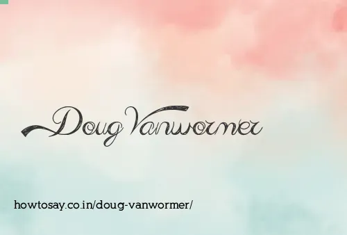 Doug Vanwormer