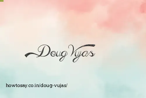 Doug Vujas