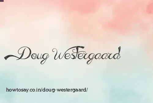 Doug Westergaard