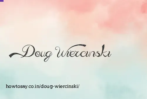 Doug Wiercinski