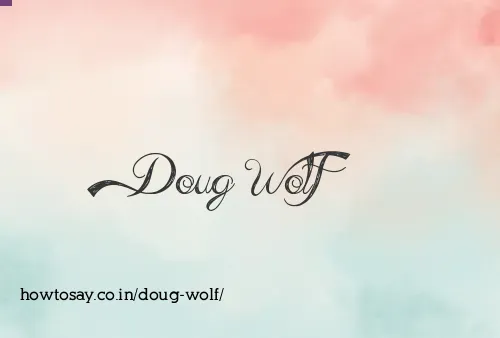 Doug Wolf
