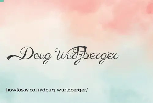 Doug Wurtzberger