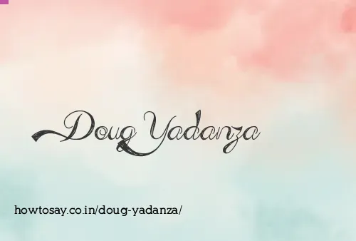Doug Yadanza