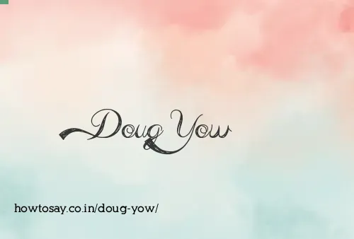 Doug Yow
