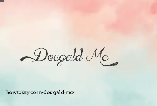 Dougald Mc