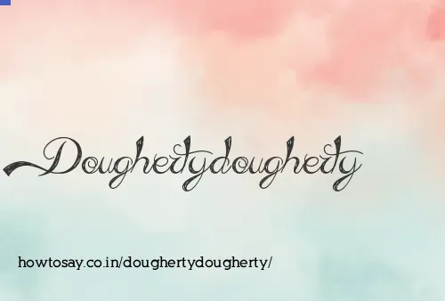 Doughertydougherty