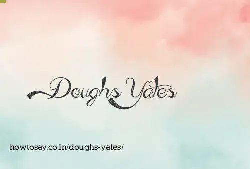 Doughs Yates