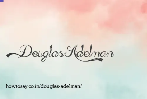 Douglas Adelman