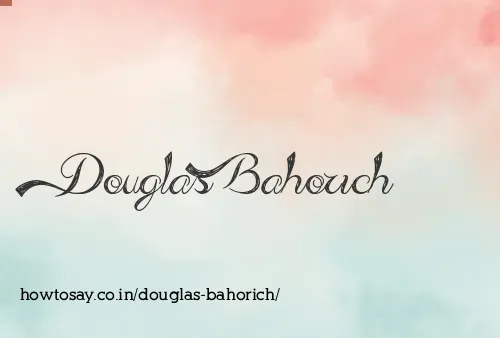 Douglas Bahorich