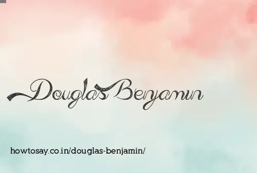Douglas Benjamin