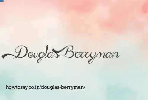 Douglas Berryman