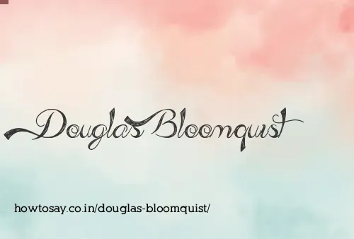 Douglas Bloomquist