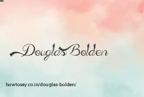Douglas Bolden