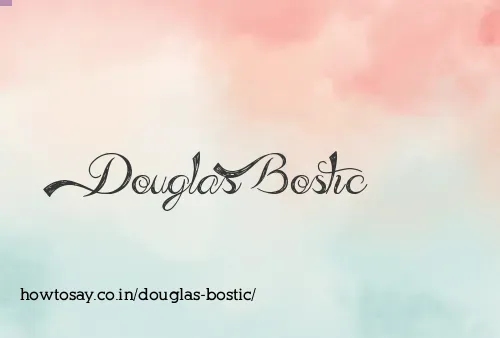 Douglas Bostic