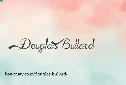 Douglas Bullard