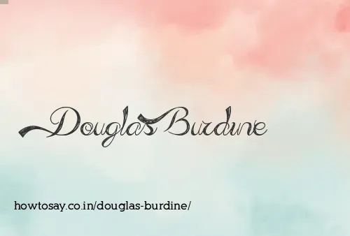 Douglas Burdine