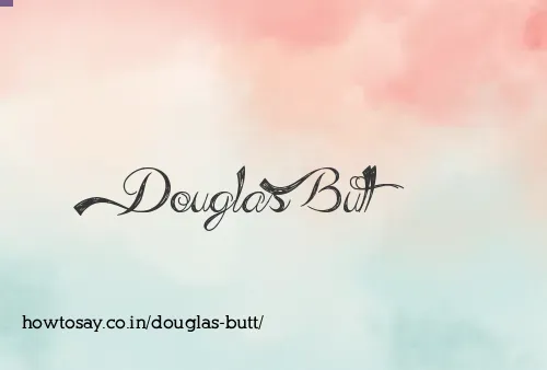 Douglas Butt