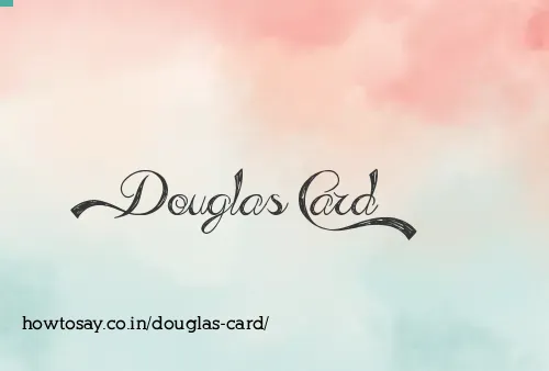Douglas Card
