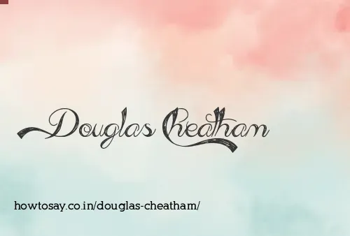 Douglas Cheatham