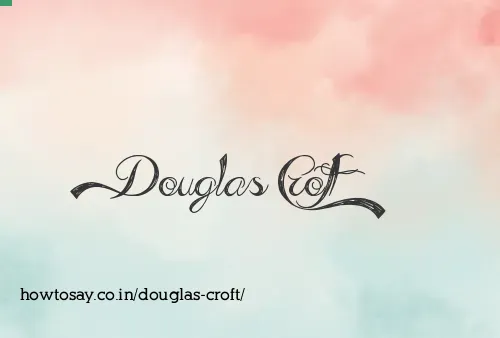 Douglas Croft