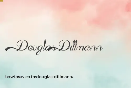 Douglas Dillmann